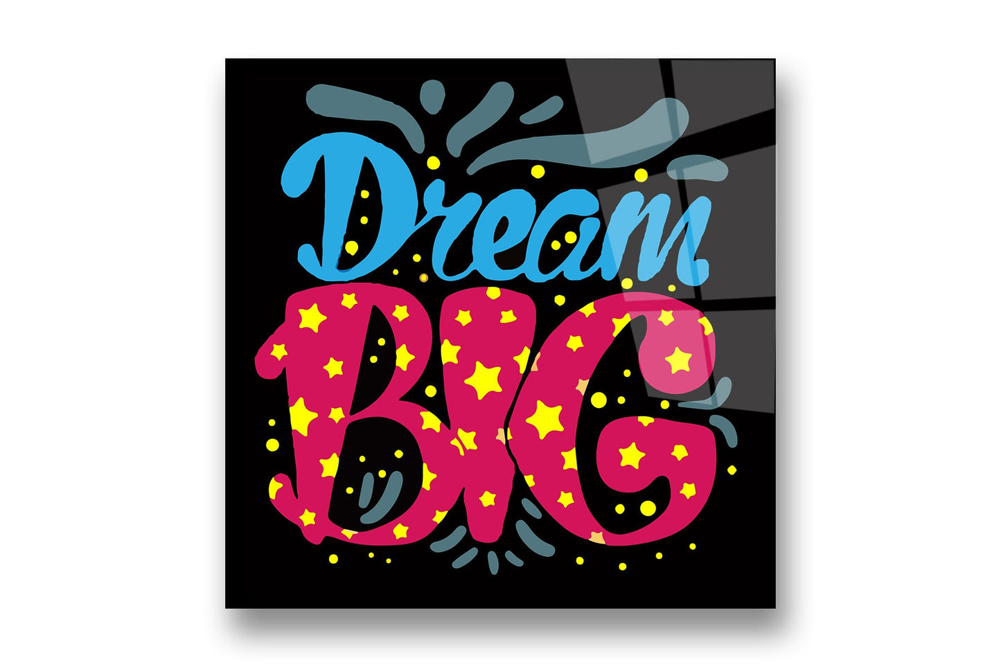 
                  
                    Dream Big Wall Art Print
                  
                